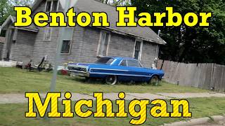 EXPLORING  MICHIGAN'S MOST DANGEROUS SMALL TOWN / BENTON HARBOR
