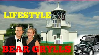 Bear Grylls Lifestyle, Family, Height, Net Worth,