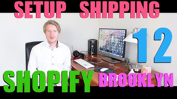 Shopify Brooklyn Theme Tutorial (Part 12) - How to Setup Shipping on Shopify 2018