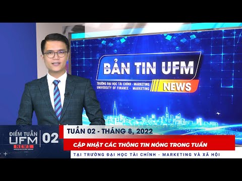 Video [UFM NEWS] Điểm tuần Số 02 | Tuần 2 tháng 8 năm 2022 - YouTube