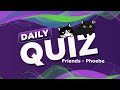 Phoebe Buffay Trivia Challenge! How Well Do You Know Friends' Quirky Icon?