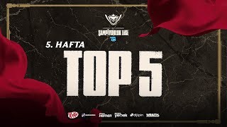 🔥 EN İYİ 5 AN - 5. HAFTA