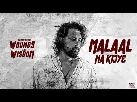 Malaal NA Kijye | Adnan Dhool @derwaish-world Wounds and Wisdom