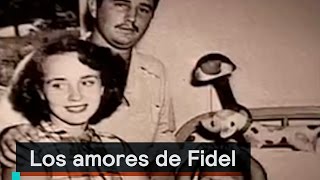 Los amores de Fidel Castro