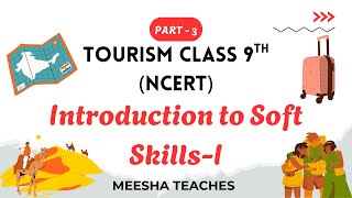 Tourism class 9th - Introduction to Soft Skills (Part- 3) screenshot 5