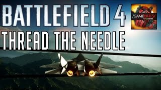 Thread The Needle - Battlefield 4 (Fail) - GameFails