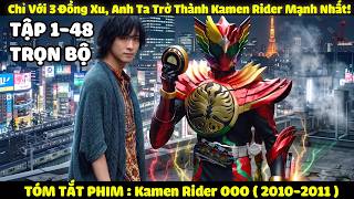 Review Phim: Kamen Rider 000 Tập 1-58 | Hiệp sĩ mặt nạ Đồng Xu Trọn Bộ