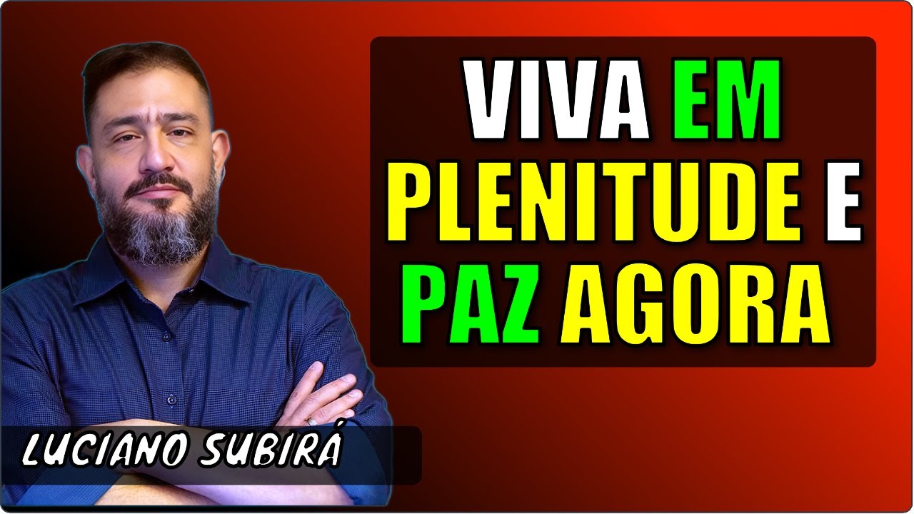 O SEGREDO para VENCER a AMARGURA e VIVER em PAZ (Luciano Subirá) 