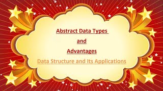 Abstract Data Types in Data Structure and Algorithms by Computer Education For All