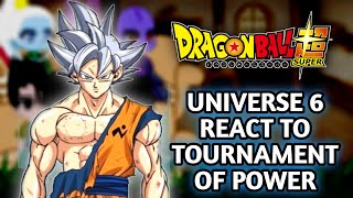 ||DBA|| UNIVERSE 6 REACT TO TOURNAMENT OF  POWER | GOKU VS JIREN |