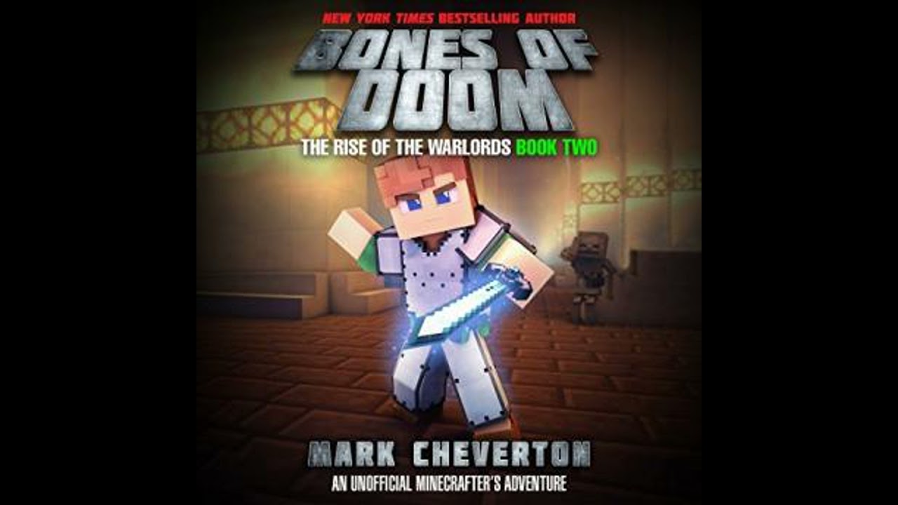 Bones of Doom: An Unofficial Interactive Minecrafter's Adventure - Mark Cheverton