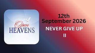OPEN HEAVENS 12 SEPTEMBER 2026 DEVOTIONAL & COMMENTARY