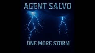 Agent Salvo - One More Storm (Remastered)
