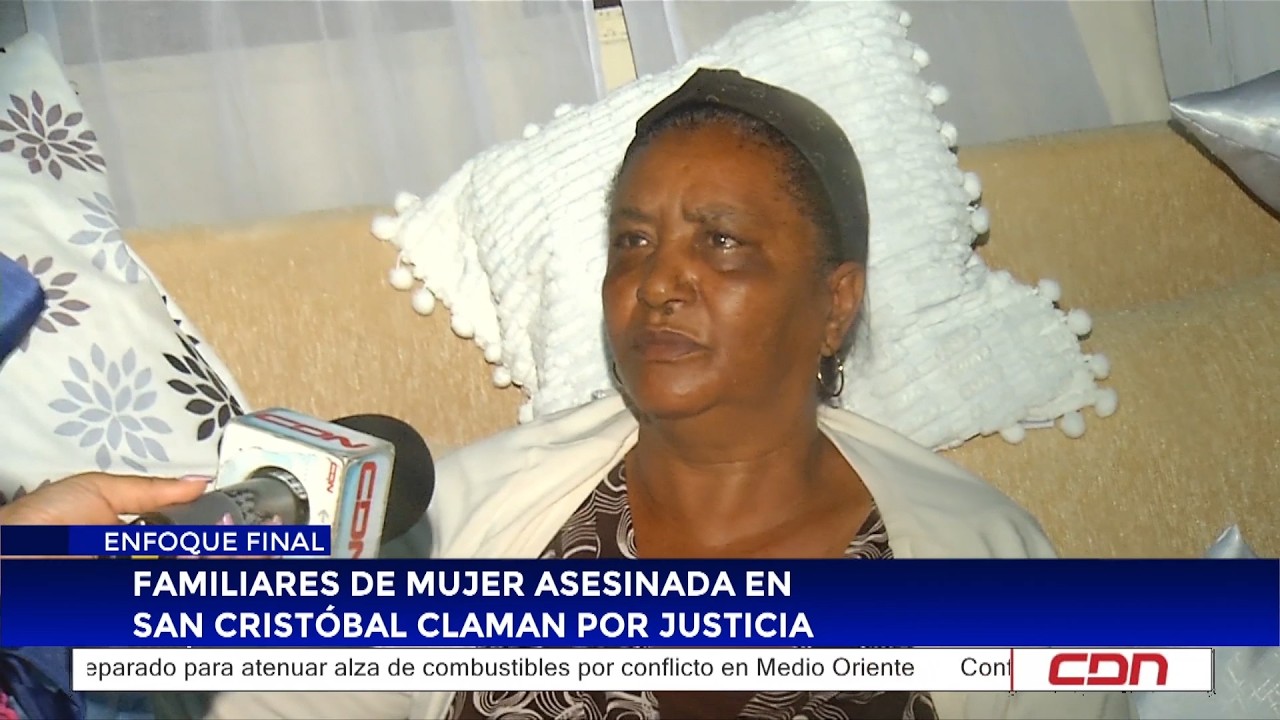 Familiares de mujer asesinada en San Cristóbal claman por justicia