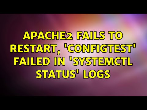 Ubuntu: Apache2 fails to restart, 'configtest' failed in 'systemctl status' logs