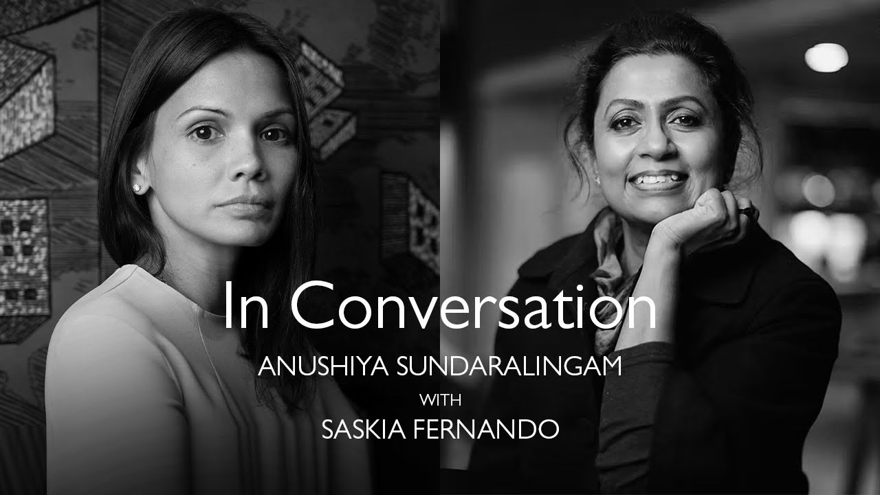In Conversation | Anushiya Sundaralingam with Saskia Fernando