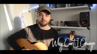 Passenger - Why Can't I Change (Cover)
