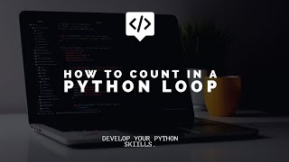 Example Of Counting In A Loop In Python.