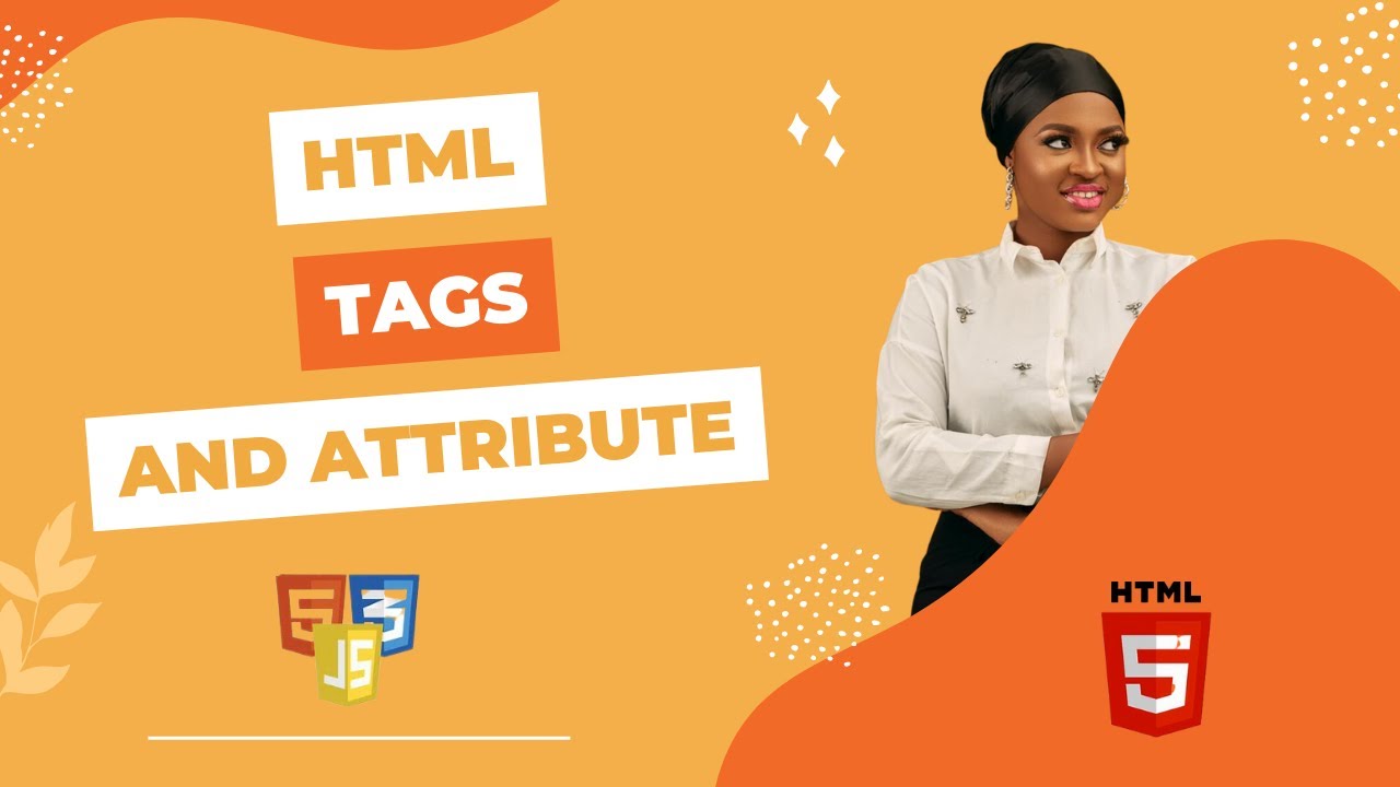 Mastering HTML Tags and Attributes: The Essential Building Blocks of HTML