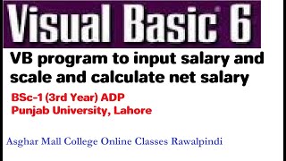 VB program to input salary and scale | Calculate Net pay and increment using IF ELSE structure | ADP