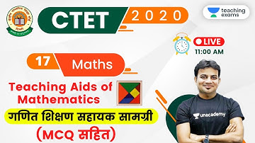 11:00 AM - CTET 2020 (Paper-1) | Maths by Sandeep Sir | Teaching Aids of Mathematics