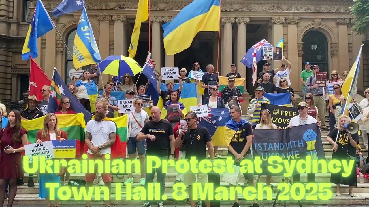 Ukrainian Protest at Sydney Town Hall  8 March 2025