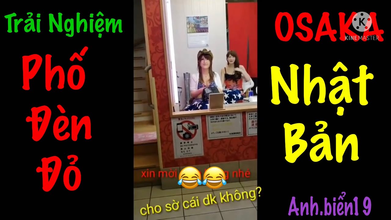 Trải Nghiệm [ Phố Đèn Đỏ ] OSAKA Nhật Bản | Anh.biển19 - youtube