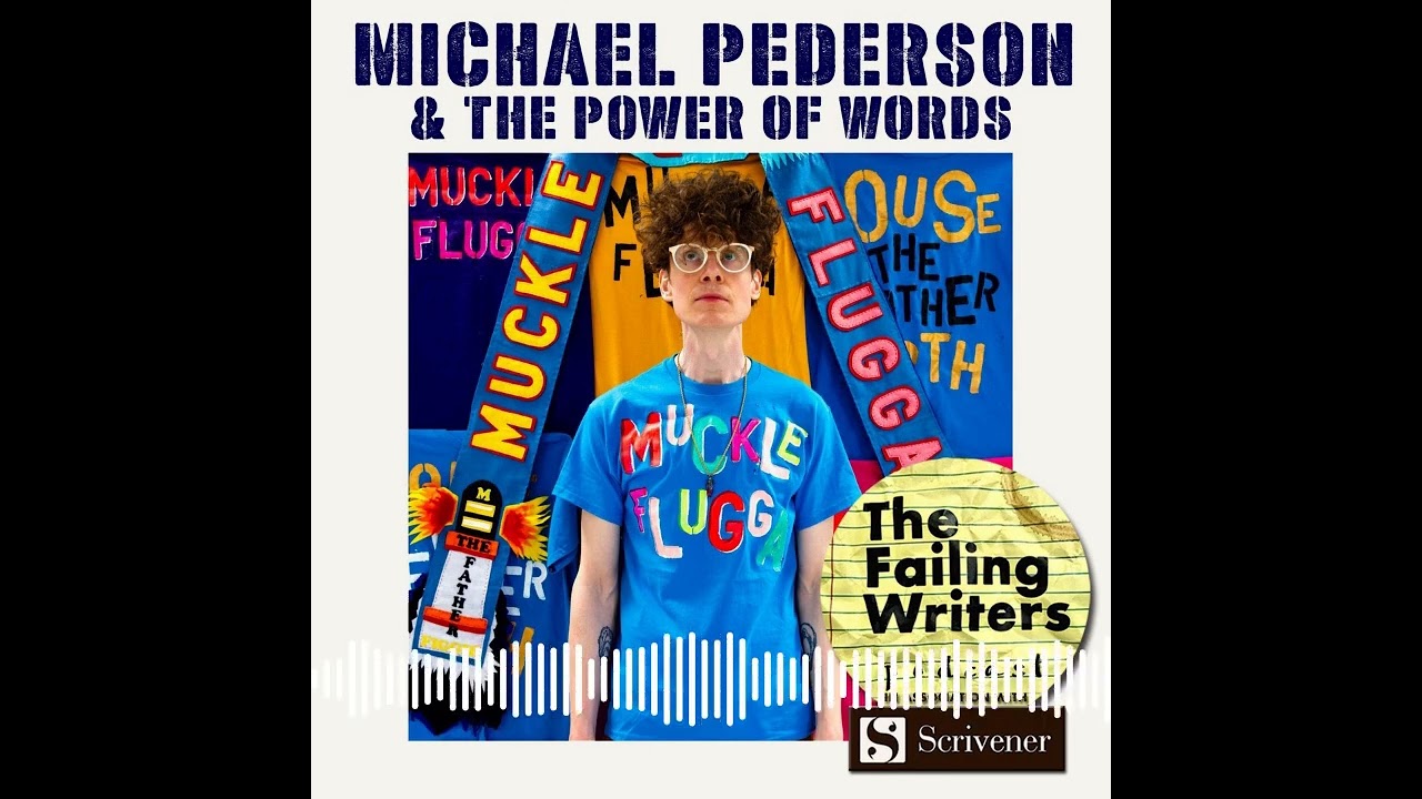 The Failing Writers Podcast - S5 Ep22: Michael Pederson
