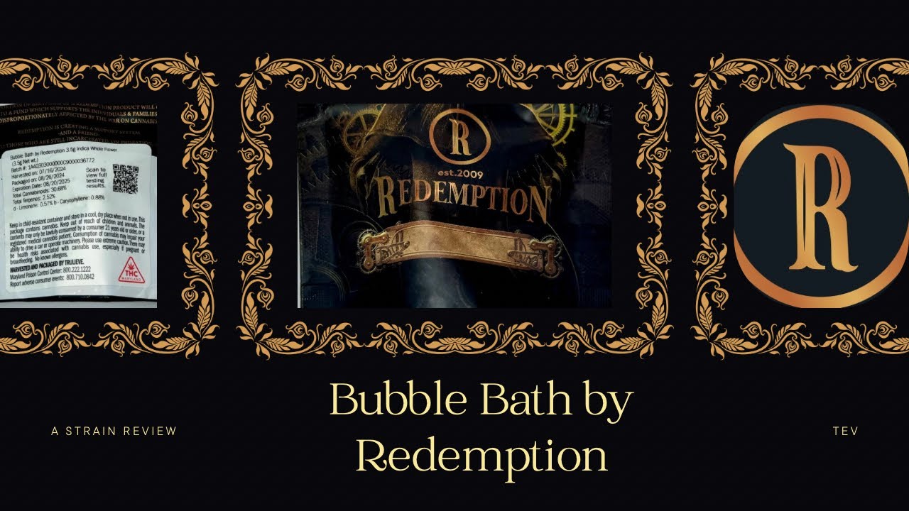 Redemption’s Bubble Bath Strain: A Full Review of This Soothing Cannabis Experience”