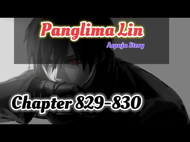 Panglima lin Chapter 829-830 class=