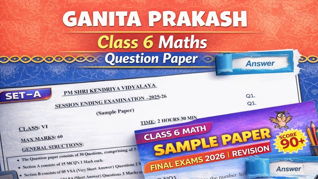Class 6 Maths Sample Paper | Final Exam (2025-2026 ) | Ganita Prakash | Session Ending Exam |