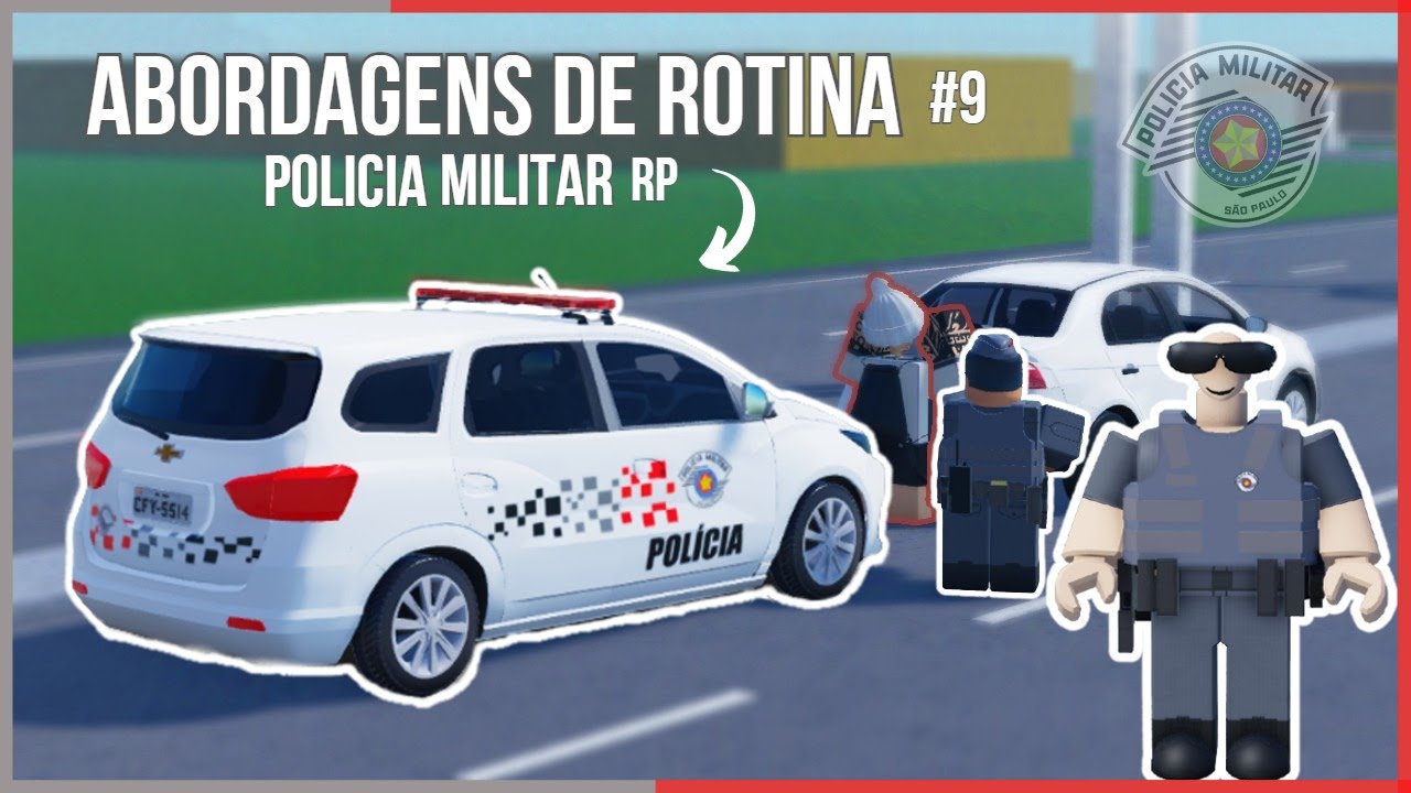 Abordagens de Rotina🚨 | [ROLEPLAY] [ROBLOX]