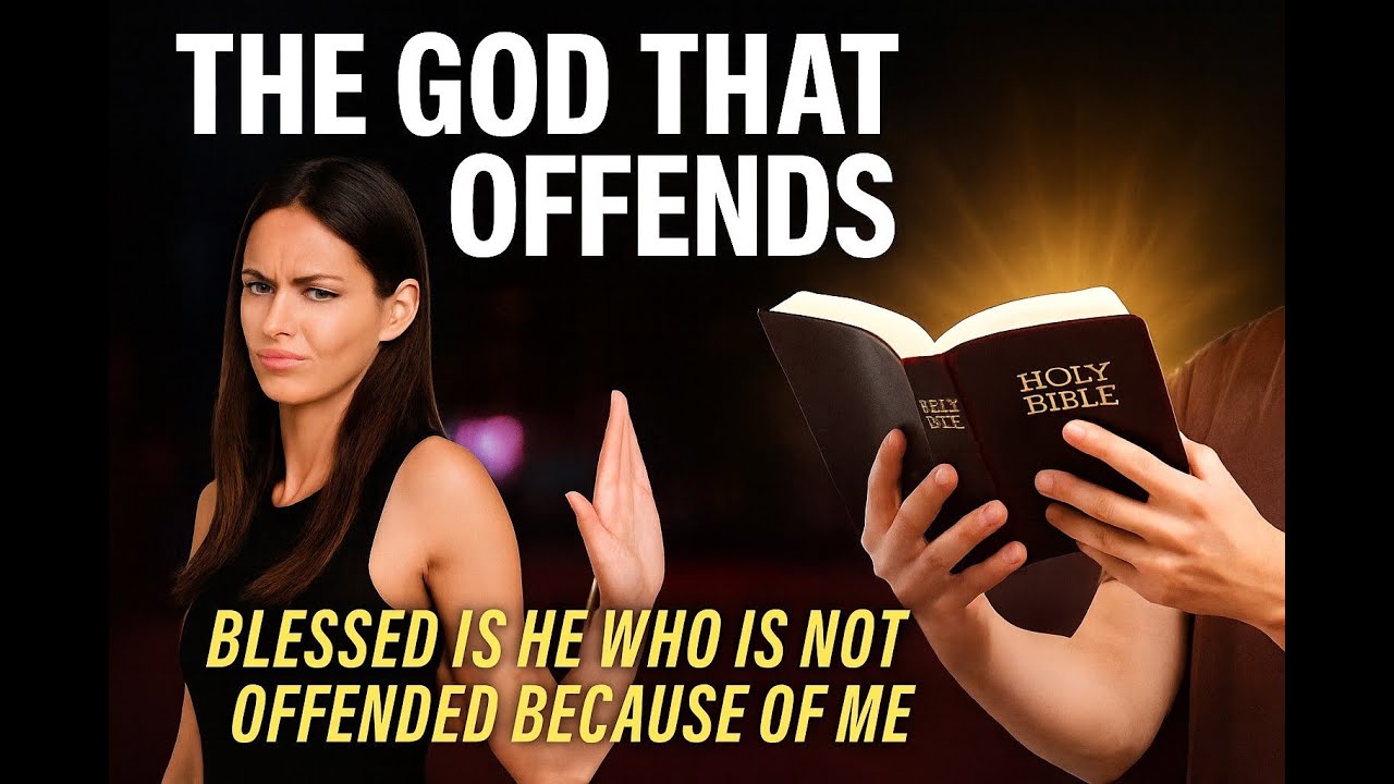 🔥 The God That Offends | Truth May Hurt but Can Heal  ❤️‍🩹…If We Choose To Let Go of Offense ⚔️ 