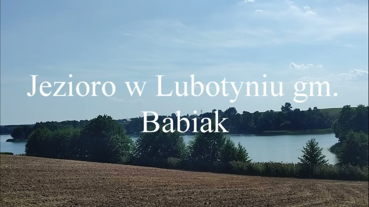 Jezioro w Lubotyniu gm. Babiak