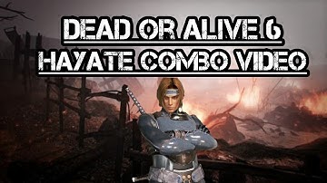 Hayate Combo Video For New Comers - Dead Or Alive 6