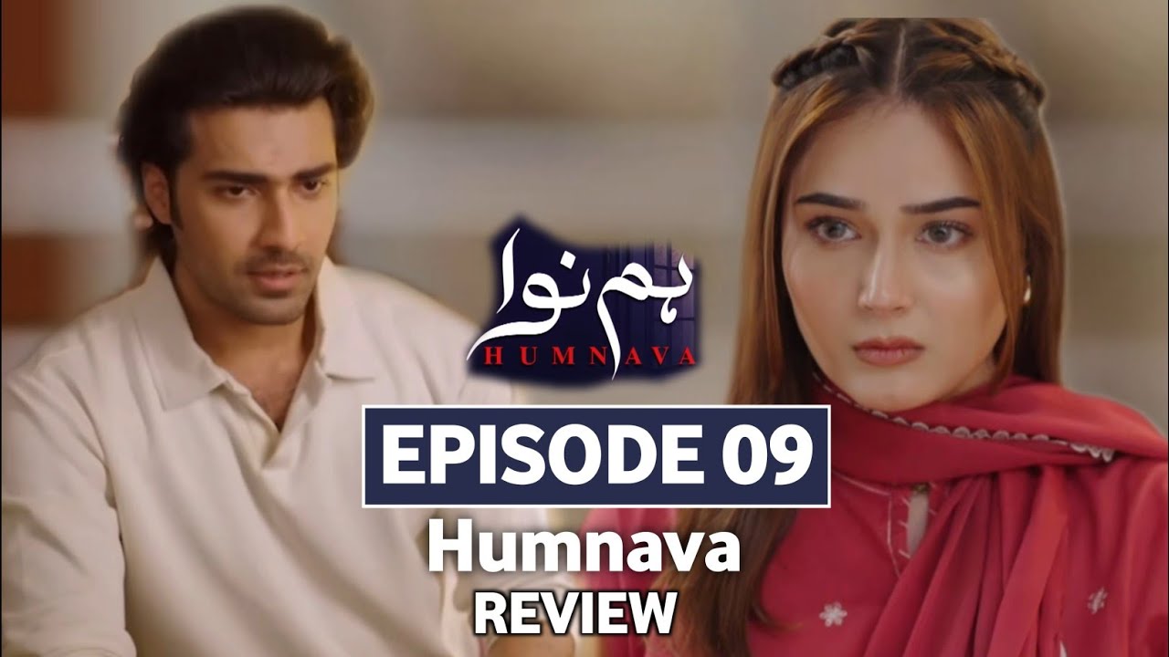 Humnava Episode 09 Review | Shocking Twist | Sumaiyya Bukhsh | Promo Review