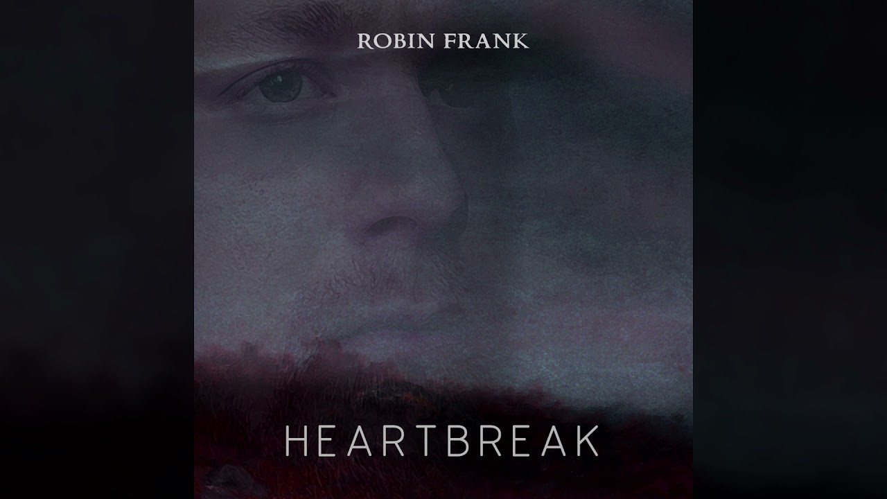 Robin Frank - HEARTBREAK (full album)