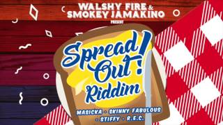 Skinny Fabulous - Spread Out (Walshy Fire, Smokey Jamakino) | Spread Out Riddim