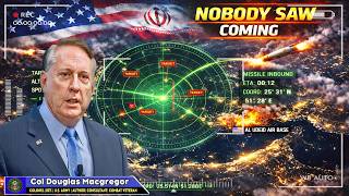 Iran Just Ended the U.S.! Trump's Nightmare Has Only Just Begun | Col Douglas Macgregor