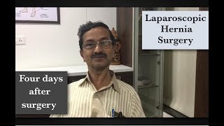 Laparoscopic Inguinal Hernia surgery: Patient recovery on day 4 after surgery screenshot 4
