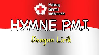 PMI Hymn with Lyrics | Indonesian Red Cross Hymn with Lyrics