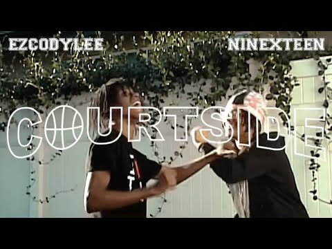 ezcodylee x ninexteen - courtside [official music video] - YouTube