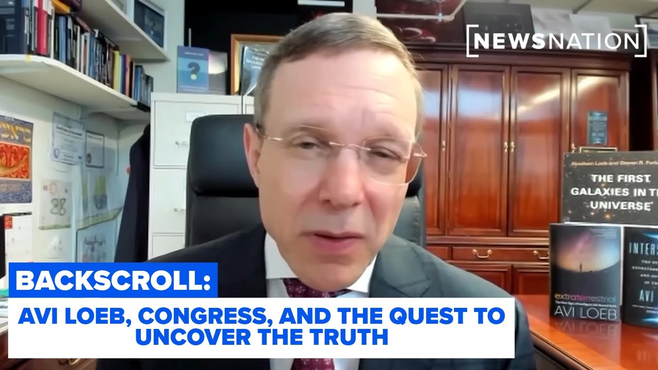 Avi Loeb, Congress, and the Quest to Uncover the Truth About UAPs | Backscroll