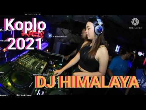 DJ HIMALAYA DANGDUT || TAHUKAH KAU GUNUNG HIMALAYA || VIRAL TIKTOK 2021 || FULL BASS
