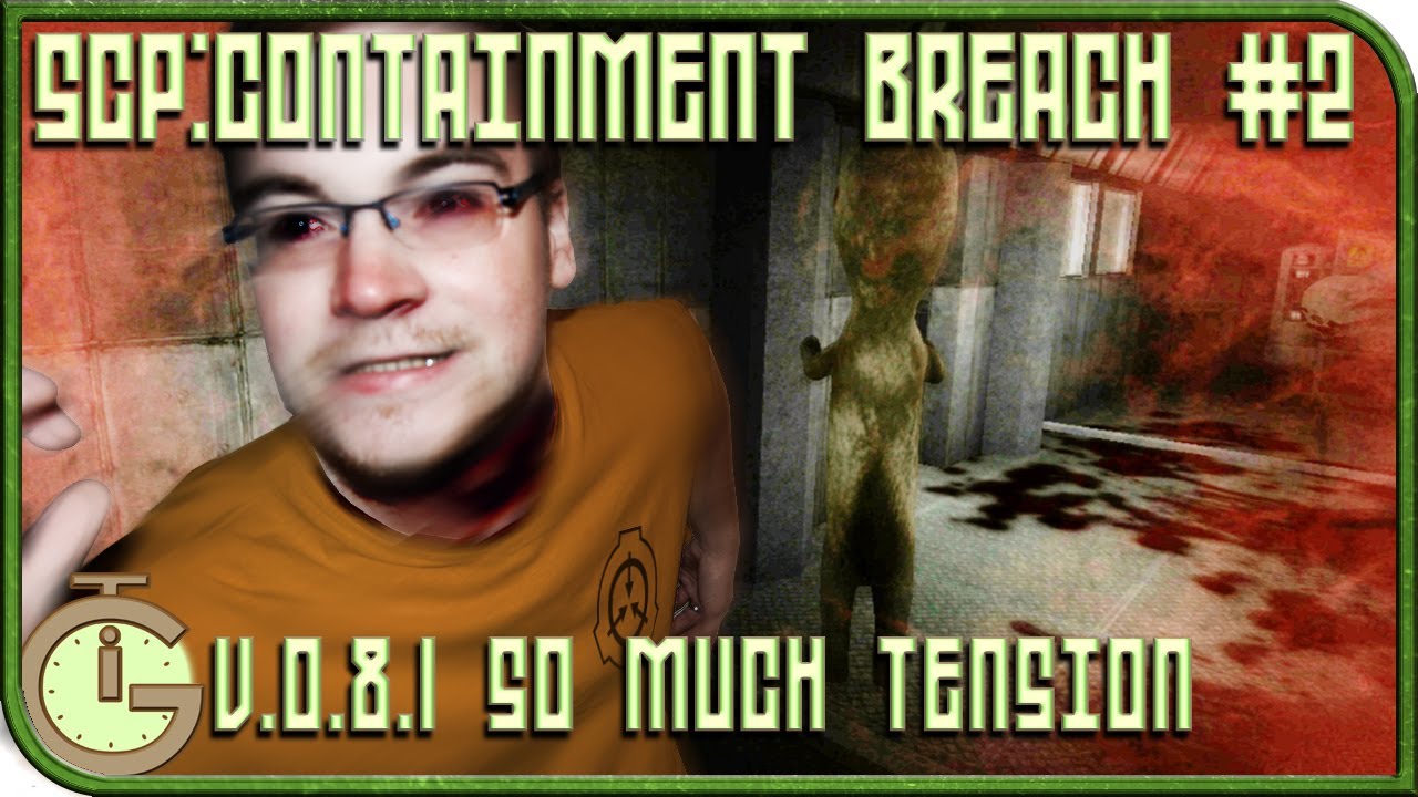 Let's Play! SCP: Containment Breach v.0.8.1 #2 | So much Tension!