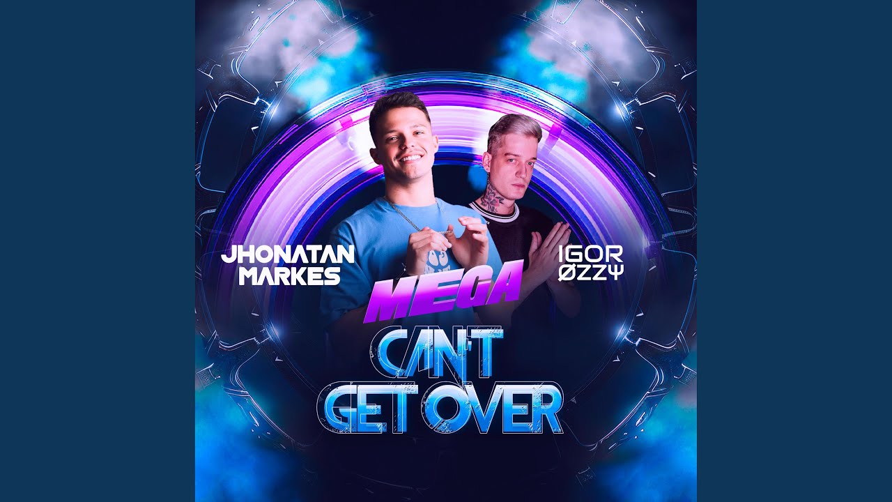 MEGA FUNK - Can´t Get Over (feat. DJ Igor Ozzy) (Special Version