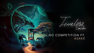 Davido - NO COMPETITION (Official Audio) ft. Asake