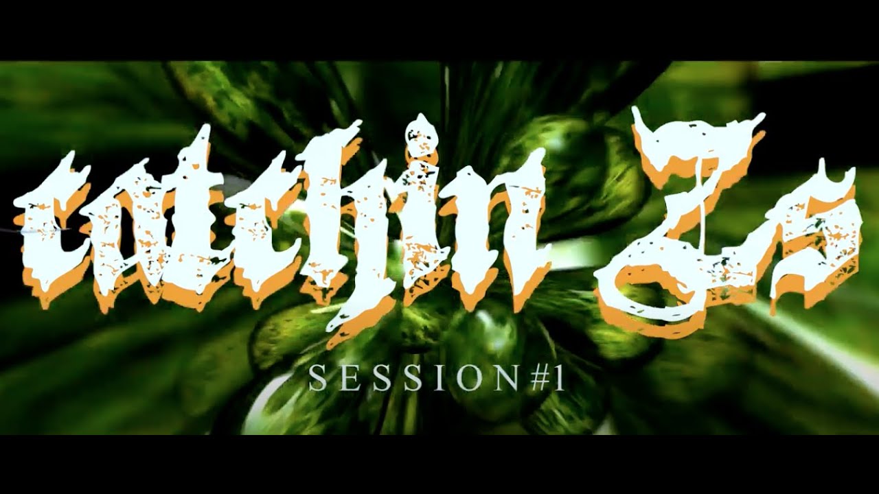 Z. LEWIS - CATCHIN Zs | SESSION 1 | PROD. BY SBEEZY