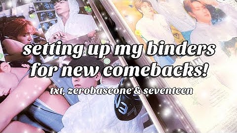♡ setting up my binders for new comebacks!! | txt, zerobaseone & seventeen ♡