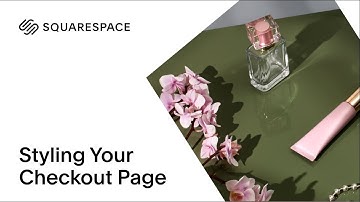 Styling your Checkout Page Tutorial | Squarespace 7.0